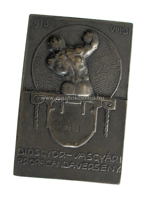 Sz�dy Szil�rd: Di�sgy�r-Vasgy�ri Propaganda Verseny 1913. VIII. 31.